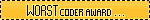 Blinkie: Worst Coder Award...